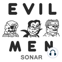 E110: Evil Men Origins