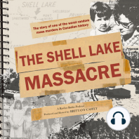 The Shell Lake Massacre Episode 2 - The Night of Fear