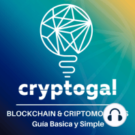 Esto es CryptoGal Podcast Blockchain y Criptomonedas
