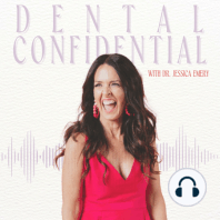 32. Legacy & Confidence in Dentistry