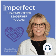 Episode 65: Leading With Heart Influence & Presence