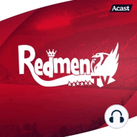 One Down... | The Redmen TV Podcast