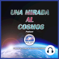 Una Mirada al Cosmos - Episodio 2