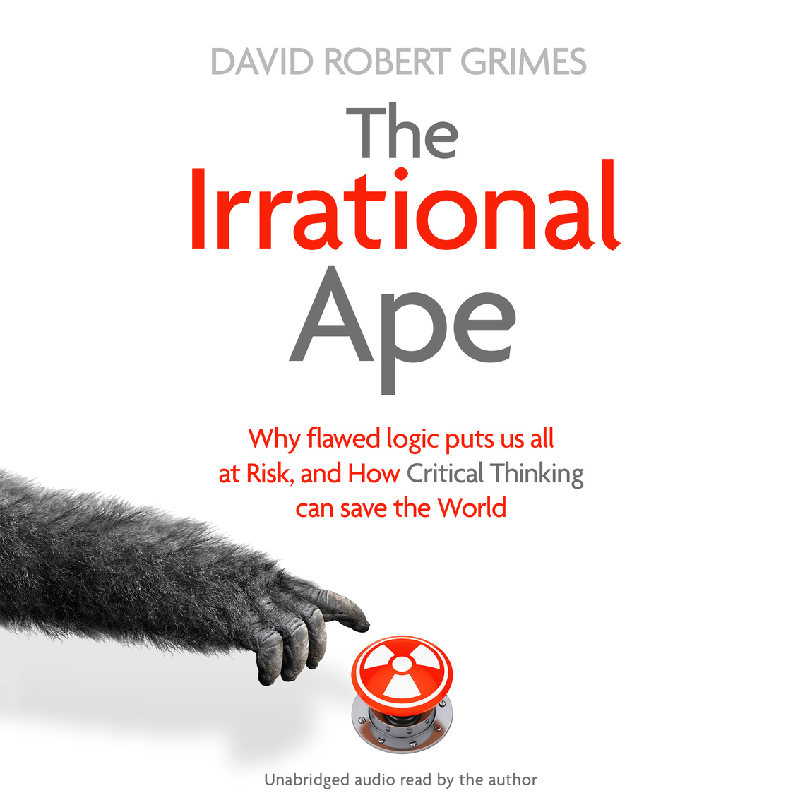 The Irrational Ape by David Robert Grimes (Audiobook) - Read free for ...