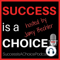 MOTIVATIONAL MINUTE:  Success is a Choice