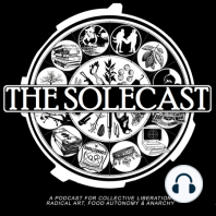 Solecast 45 on "The Revolutionary Abolitionist Movement" (A Conversation w/ Folks From The Base in Brooklyn)