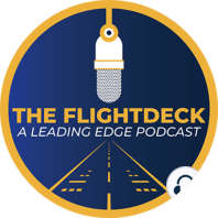 The Flight Deck - A Leading Edge Podcast: Episode 12 - UPA23 Lineholders & Trip Construction