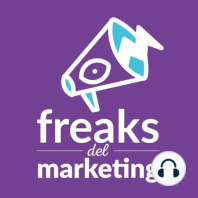 ¿Conoces la importancia y los beneficios de montar buenas estrategias de contenidos en redes sociales? Parte 2 | #FreaksDelMarketing