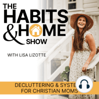 132 \\ How Decluttering and Systems Help with Patience and Gentle Parenting