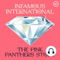 Introducing Infamous International: The Pink Panthers Story