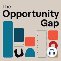 “The Opportunity Gap” Season 2