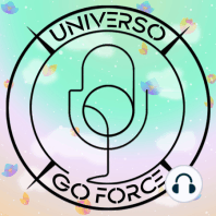 Go Force #6 - Hoy no hablamos de la máscara turquesa
