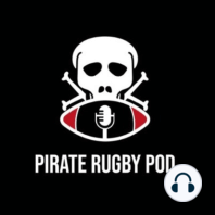 Pirate Rugby Pod Episode 6 - We Pick Our Fantasy Team! Cipriani DEBATE... Ft. Dream Team Rugby