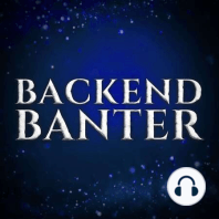 Backend Banter | Official Trailer