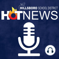 Hillsboro School District Weekly Hot News August 29, 2022 - Back to School, Security Upgrades, New Apprenticeship Program