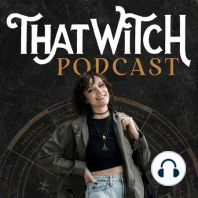 132 How A Witch Takes Care of Themselves