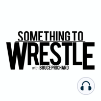 Episode 405: The Best Of Something To Wrestle 09.22.23