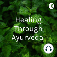 Healing through Ayurveda (Introduction )