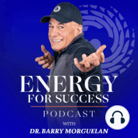 EP08: Become Better Through The Source Energy With Dr. Barry Morguelan and Dr. Joseph Mercola