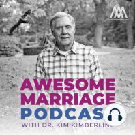 Best of Awesome Marriage Podcast: Teaching Your Children Healthy Sexuality - Interview with Jim Burns