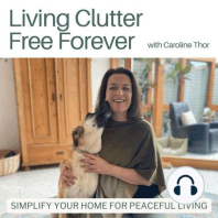 #069 The Key to a Clutter-Free Life: Liz's Transformation through a KonMari® Online Course