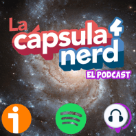 La cápsula nerd T1- EPISODIO 3