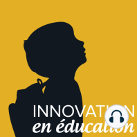 Entretien spécial avec Julien Peron - Découvrez l'univers Innovation en Éducation