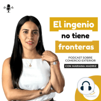 Actualización de comercio exterior - Episodio 128