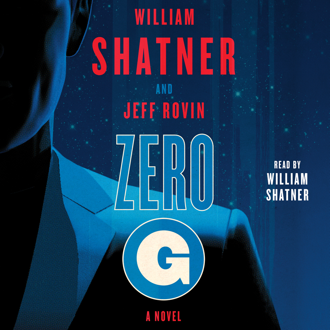 Zero-G: Book 1 by William Shatner, Jeff Rovin (Audiobook) - Read