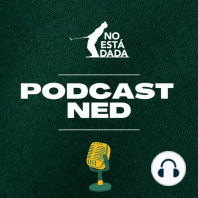 #4 Podcast NED : Vicky Villanueva, su rol en The R&A Mujeres en el mundo del golf, análisis del presente argentino y latino. Efecto WALA. Maggie, Valen y mucho más...