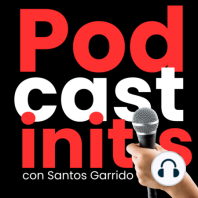 Guía 2021 de Podcasting y presentación de santosgarrido.com (cap 5)