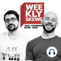 Weekly Skews - 10/03/23 – Bye Bye Kev