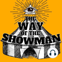 35 - the Anatomy of Showmanship - theWay:11