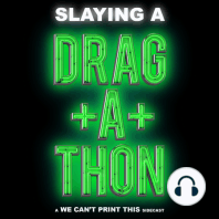 Slaying a Drag-a-Thon Trailer
