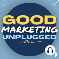 How To Put The Good Back Into Marketing — Jon McCoy and Becky Endicott