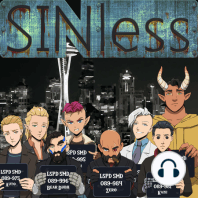 SINless Episode 25 - RUN FROM THE CHOPPAH!