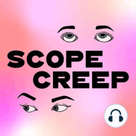 Mini-Episode: The State of Scope Creep