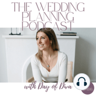 #10: Being Intentional, Finding Your Why & Being a Team While Navigating The Emotional Side of Planning Your Wedding!