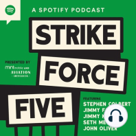 Ep 12: The Strike Force Five Says Goodbye (with a Special Guest)