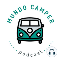 Ep01: ¿Por qué Mundo Camper?