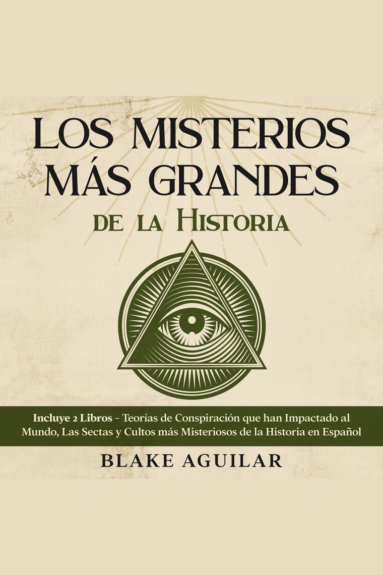 Los Misterios más Grandes de la Historia by Blake Aguilar - Audiobook