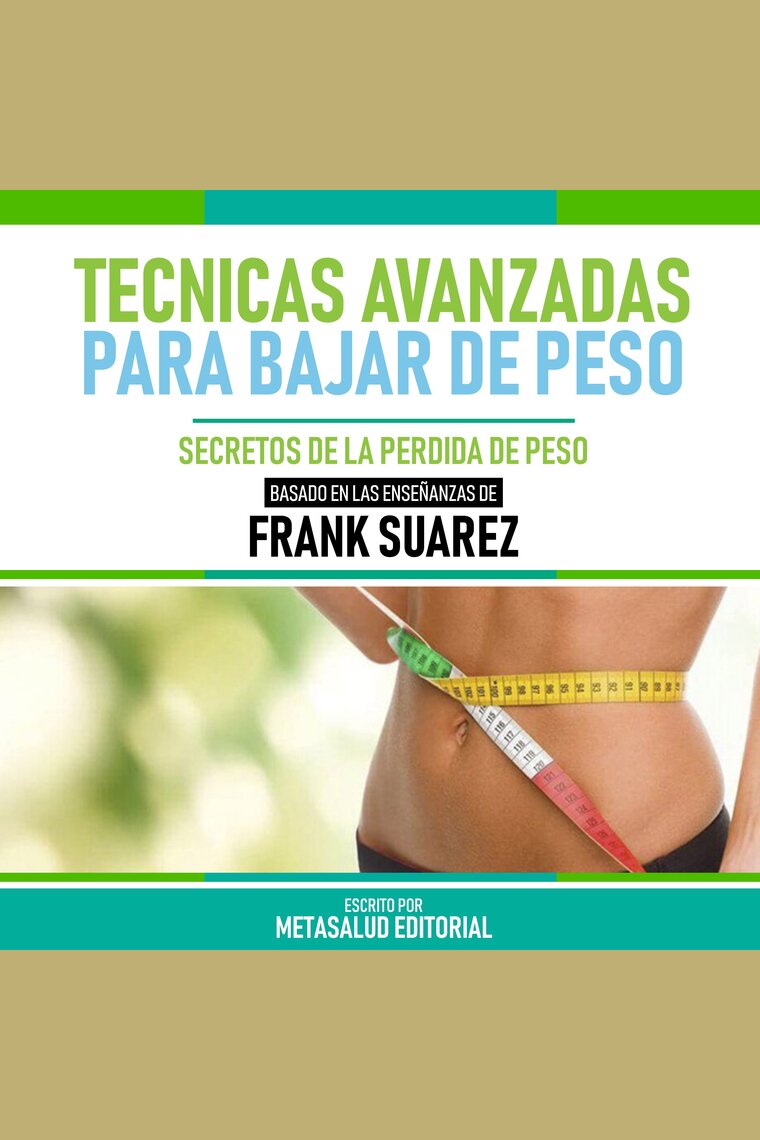 Recuperar La Vista - Basado En Las Enseñanzas De Frank Suarez: Un