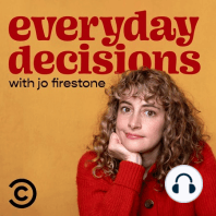 Introducing Everyday Decisions with Jo Firestone