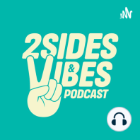 Introduction to 2SidesNVibes