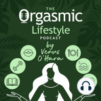 058 An Erotic Journey Through the Chakras with Deborah Kagan, a Mojo Recovery Specialist