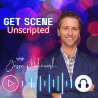 Welcome to Get Scene Unscripted