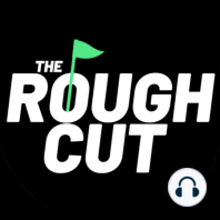 Peter Finch Reacts To LIV Golf BANNED From Official Golf Rankings! | Rough Cut Golf Podcast 045