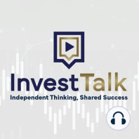 InvestTalk 10-17-2023 – Passive Investing 101: Impact and Consequences