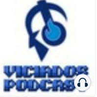 Viciados Podcast 4x04 - LA GUERRA DE LAS 3D (12-04-2015)