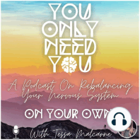 Episode #1, You Only Need You, It's True!